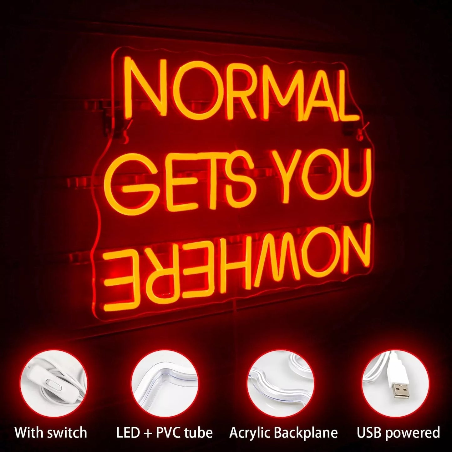 Dekoracinis šviestuvas "NORMAL GETS YOU NOWHERE"